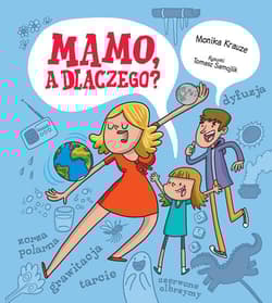 Mamo a dlaczego? - Krauze Monika, Tomasz Samojlik