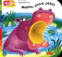 Mamo, chcę jeść!  A to ciekawe! - Zbigniew Dmitroca