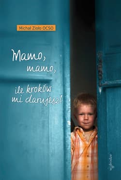 Mamo, mamo ile kroków mi darujesz - ebook