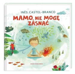 Mamo nie mogę zasnąć - Ines Castel-Branco