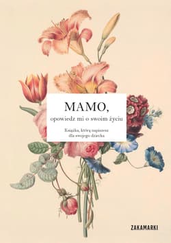 Mamo, opowiedz mi o swoim życiu - null null