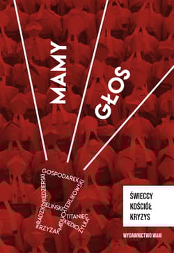 Mamy głos Świeccy, Kościół, kryzys - Opracowanie Zbiorowe