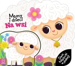 Mamy i dzieci na wsi. Dwie książeczki w jednej - Agata Kaczyńska