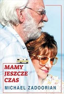 Mamy jeszcze czas - Michael Zadoorian