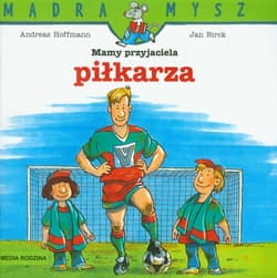 Mamy przyjaciela piłkarza - Hoffmann Andreas, Birck Jan