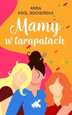 Mamy w tarapatach - Anna Król-Bocheńska
