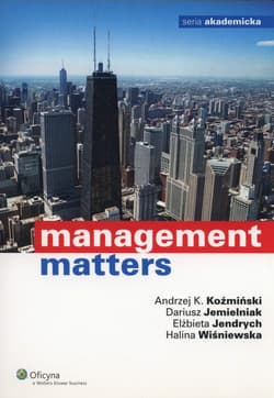 Management Matters - Jemielniak Dariusz, Jendrych Elżbieta, Koźmiński Andrzej K., Halina Wiśniewska