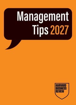 Management Tips 2027: From Harvard Business Review - Harvard Business Review