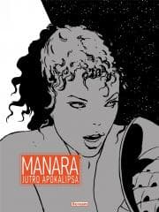 Manara - Jutro apokalipsa - Manara Milo