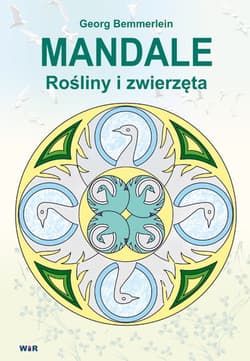 Mandale Rośliny i zwierzęta - Georg Bemmerlein