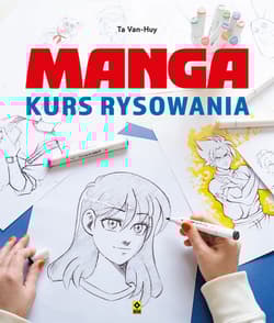 Manga Kurs rysowania - Huy Ta Van
