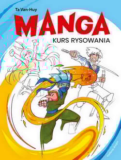 Manga Kurs rysowania wyd. 2025 - Huy Ta Van