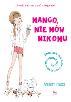 Mango, nie mów nikomu - ebook - Mass Wendy