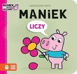 Maniek liczy. Maniek - Agnieszka Matz