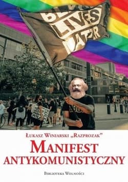 Manifest Antykomunistyczny - Winiarski Łukasz „Razprozak”