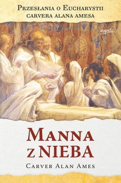 Manna z nieba - Carver Alan Ames