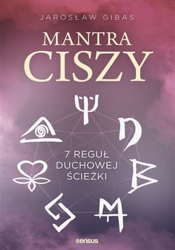 Mantra ciszy. 7 reguł duchowej ścieżki - audiobook - Jarosław Gibas