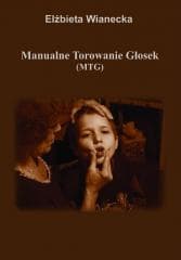 Manualne Torowanie Głosek (MTG) - Elżbieta Wianecka