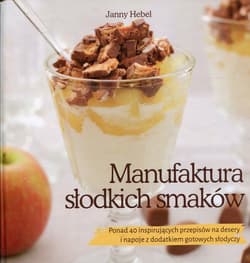 Manufaktura słodkich smaków - Janny Hebel