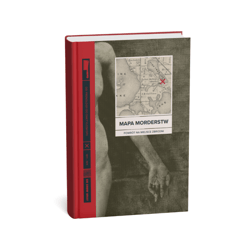 Mapa morderstw. Od frenologii do daktyloskopii. powrót na miejsce zbrodni - Drew Gray