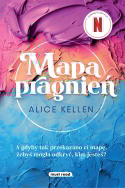 Mapa pragnień - Alice  Kellen