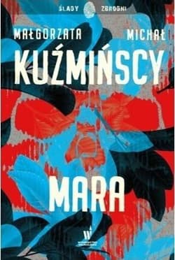 Mara - Michał Kuźmiński, Małgorzata  Kuźmińska