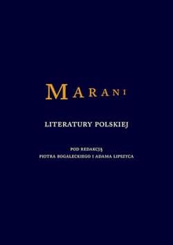 Marani literatury polskiej - Bogalecki Piotr, Adam Lipszyc