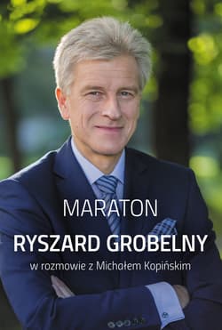 Maraton. Ryszard Grobelny w rozmowie z Michałem Kopińskim - ebook - Ryszard Grobelny