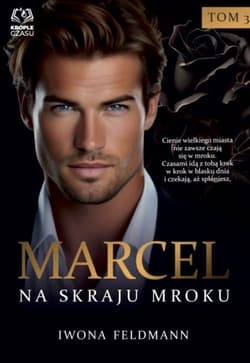 Marcel Na skraju mroku - Iwona Feldmann