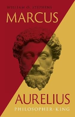 Marcus Aurelius. Philosopher-King - William O. Stephens