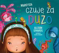 Marcysia czuje za dużo - Allison Edwards