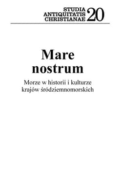 Mare nostrum Morze w historii i kulturze krajów śródziemnomorskich