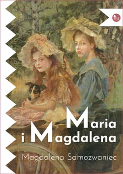 Maria i Magdalena - Magdalena Samozwaniec