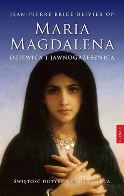 Maria Magdalena Dziewica i jawnogrzesznica - Brice Olivier Jean-Pierre