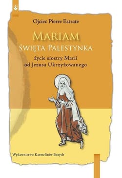 Mariam. Święta Palestynka - Ojciec Pierre Estrate