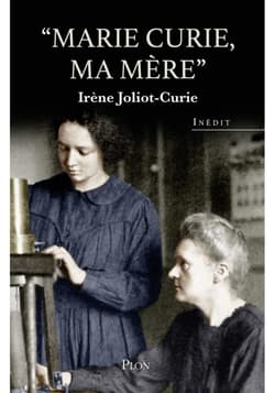 Marie Curie ma grand-mere - Joliot-Curie Irene