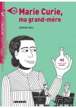 Marie Curie ma grand-mere A1 - Jeremie Dres