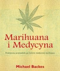 Marihuana i Medycyna - Backes Michael