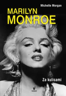 Marilyn Monroe. Za kulisami - Michelle Morgan