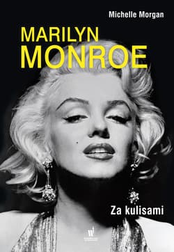Marilyn Monroe. Za kulisami - ebook - Michelle Morgan
