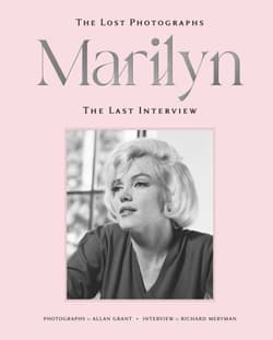 Marilyn. The Lost Photographs. The Last Interview - Marilyn Monroe, Richard Meryman