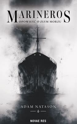 Marineros. Opowieść o morzu złym