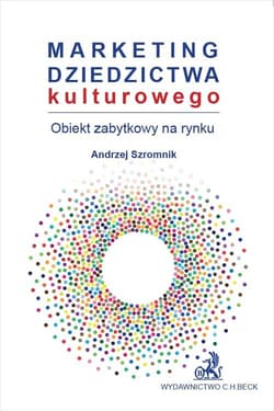 Marketing dziedzictwa kulturowego Obiekt zabytkowy na rynku