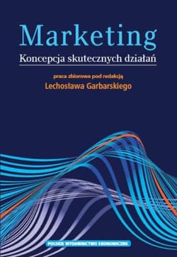 Marketing Koncepcja skutecznych działań