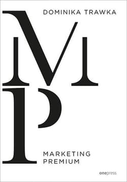 Marketing Premium - ebook - Dominika Trawka