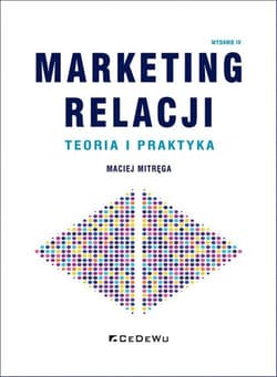 Marketing relacji Teoria i praktyka