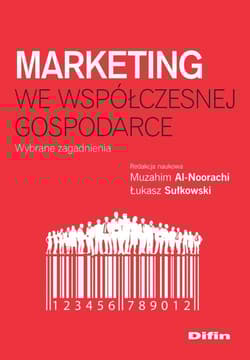 Marketing we współczesnej gospodarce Wybrane zagadnienia - Al-Noorachi Muzahim, Sułkowski Łukasz redakcja naukowa