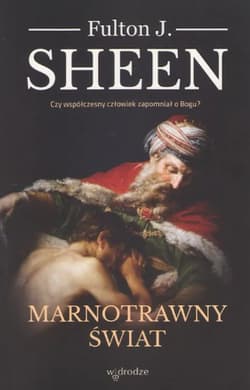 Marnotrawny świat - Fulton Sheen