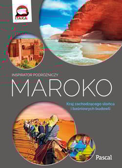 Maroko inspirator podróżniczy - Opracowanie Zbiorowe