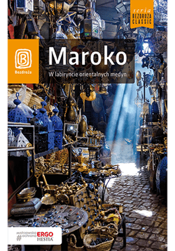 Maroko, w labiryncie orientalnych medyn wyd. 2